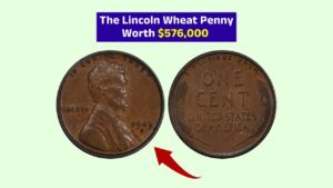 The Lincoln Wheat Penny Worth $576,000 – Could You Have One in Your Pocket?